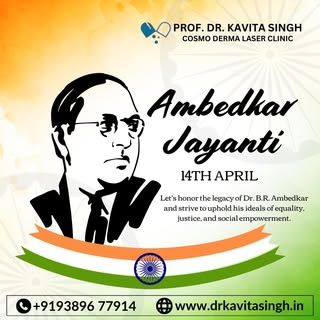 🌟 Ambedkar Jayanti - 14th April 🌟
Join us at Cosmo Derma Laser Clinic in honoring the birth annive