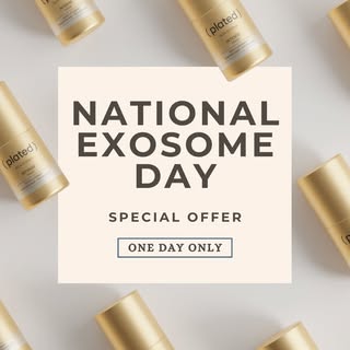 ✨ NATIONAL EXOSOME DAY ✨

Your skin deserves next-level regeneration.

Today only, enjoy 15% OFF our