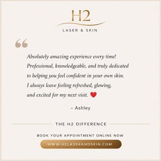 ✨ Thank you for the love and kind reviews! We truly appreciate every client who trusts H2 Laser & Sk