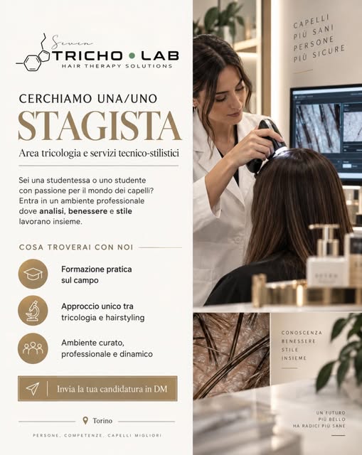 Da Seven Tricho Lab cerchiamo uno/una stagista da inserire in un ambiente professionale, dove tricol