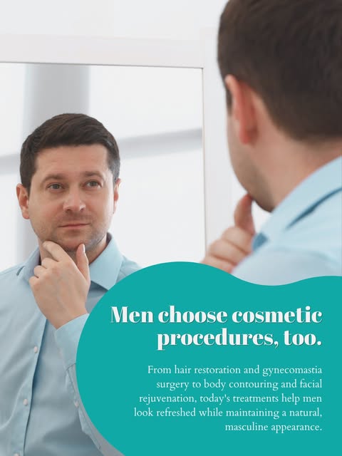 Cosmetic surgery isn't just for women. More men are choosing procedures that help them look as confi
