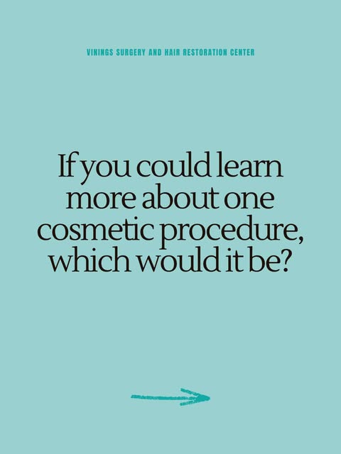 Every cosmetic journey starts with a question. Whether you're curious about facial rejuvenation, bod