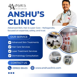 At Anshu’s Skin, Hair & Laser Clinic, Nallagandla, we bring you advanced skin care, hair treatments 