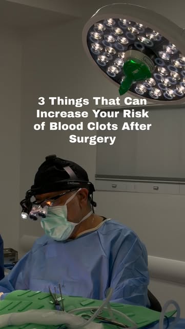1. Being immobile for too long
Less movement after surgery can slow blood flow.

2. A personal or fa