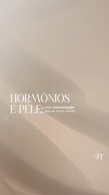Os hormônios participam de diversos processos que se manifestam na pele, e algumas dessas mudanças p