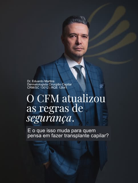 Segurança também faz parte do transplante capilar.

Em 17 de setembro de 2026, o Conselho Federal de