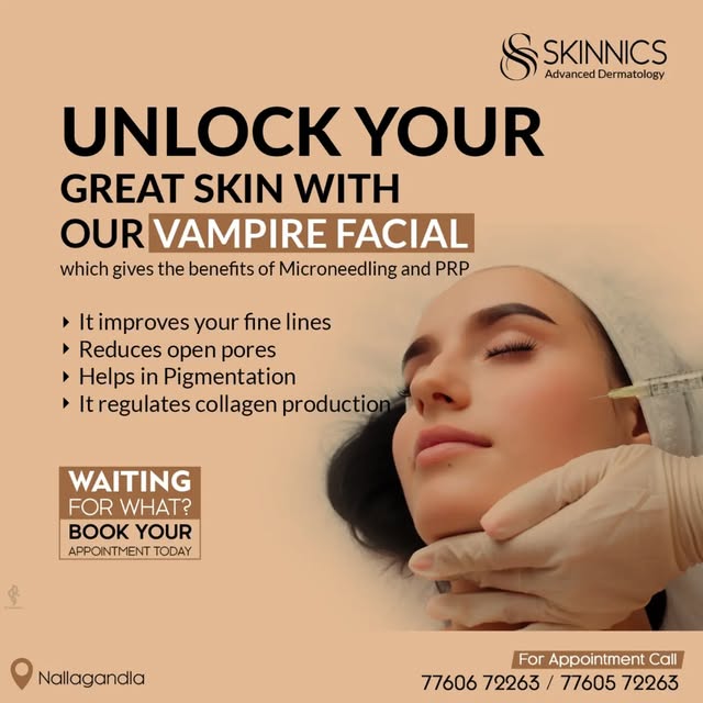 Unveil the Magic of Vampire Facial at Skinnics Advanced Dermatology, Hyderabad!

Exciting news for a