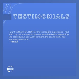 "TESTIMONIAL TUESDAY: 'I want to thank Dr. Raffi for the incredible experience I had with my hair tr