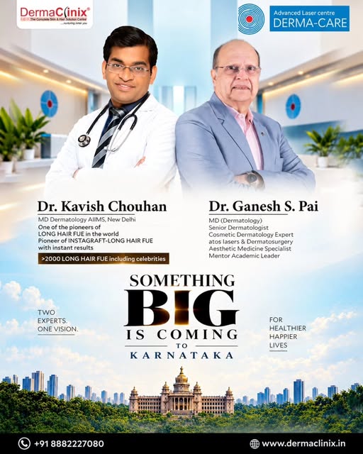 We are happy to launch DERMACLINIX FLAGSHIP Hair restoration services at Mangalore under

DR.GANESH 