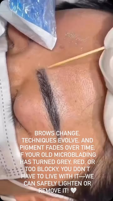 Loving microblading doesn’t mean holding onto old pigment forever. Brows naturally age, skin changes
