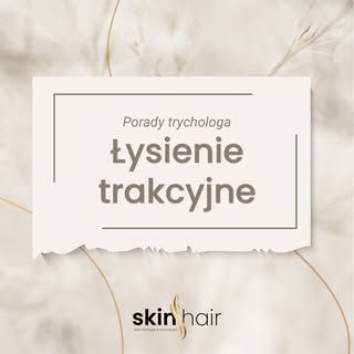 🌟 Łysienie Trakcyjne – Jak Zapobiegać i Leczyć? 🌟

Czy zauważyłaś/eś przerzedzenia włosów lub utra