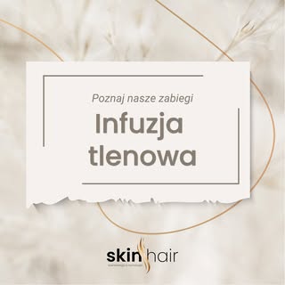 💡 Infuzja tlenowa w trychologii to przełomowy zabieg, który pomaga poprawić kondycję zarówno skóry 