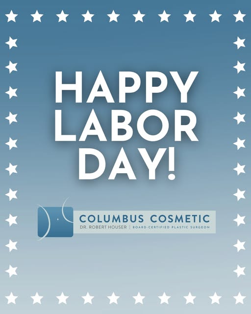 From our team at Columbus Cosmetic, we wish you a safe and relaxing Labor Day. We hope the holiday o