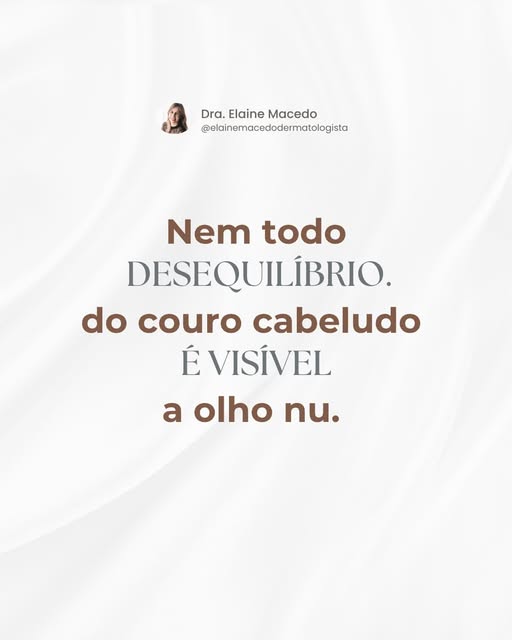 Nem tudo que precisa de atenção faz barulho.

Às vezes, o couro cabeludo parece completamente normal