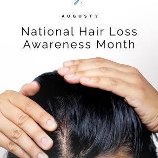 August is National Hair Loss Awareness Month.

The American Academy of Dermatology set aside this mo