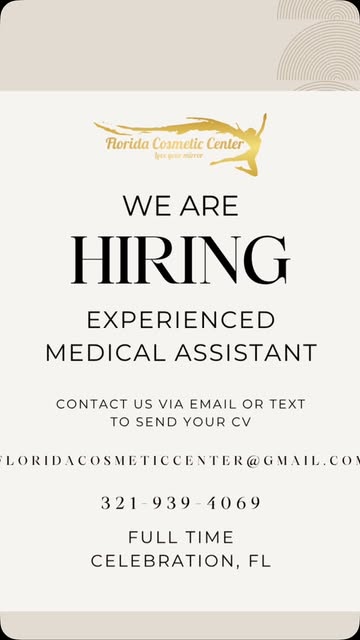 Florida Cosmetic Center is currently hiring an experienced Medical Assistant for a full-time positio