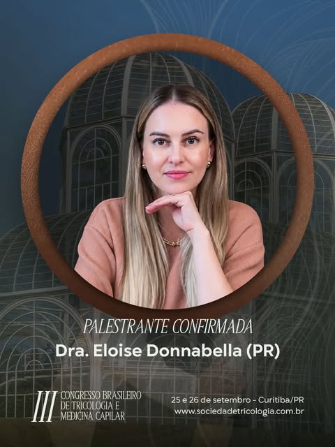 A Dra. Eloise Donnabella é presença confirmada no III Congresso Brasileiro de Tricologia.

Ela abord