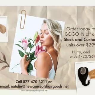 Spring Flash Sale - Bogo 1/2 off Stock & Customs. 
#newconceptshairgoods #haireeplacement #customhai