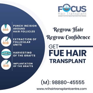 Regrow your hair and confidence with FUE hair transplant
Focus Hair Transplant Centre
Website: http: