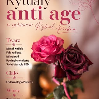🌹 Rytuały anti-age w gabinecie Rytuał Piękna

Działanie anti-age to świadoma praca ze skórą i jej p