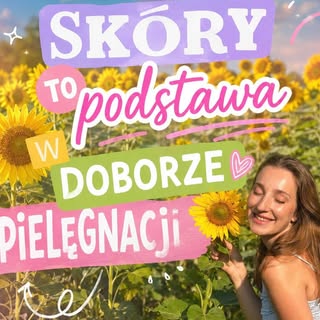 Wiedza i świadomość na temat mechanizmu działania naszej skóry i jej przydatków to podstawa w doborz