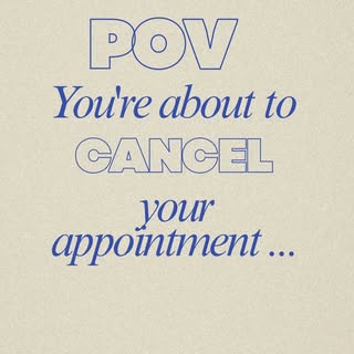 POV: you're about to cancel your appointment...
Just know that, your visit with is  starts way befor