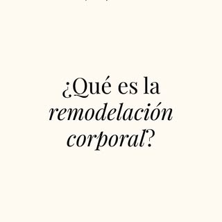 ✨ ¿Remodelación corporal? No, no significa perder peso.

Cuando hablamos de remodelación corporal, h