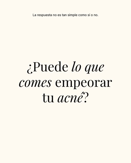 ¿Puede lo que comes empeorar tu acné? 🥑

La alimentación no es la única causa del acné, pero en alg