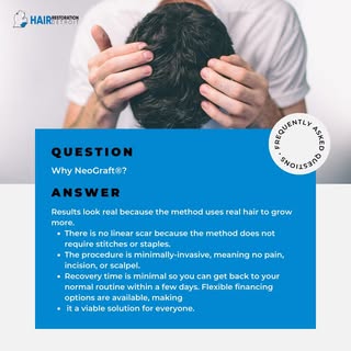#FAQ: Why NeoGraft®?
Results look real because the method uses real hair to grow more.
- There is no