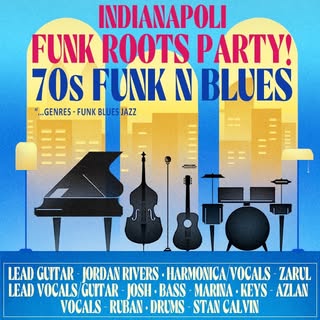 • LIVE AT JAO TIM PRESENT • Indianapolis Funk Roots Party: 70s Funk ’N Blues

Get ready for a night 