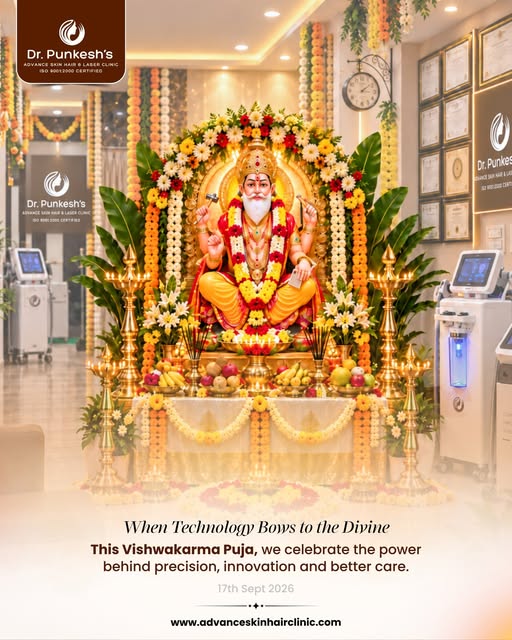 विश्वकर्मा पूजा की हार्दिक शुभकामनाएँ!

Dr. Punkesh’s Advance Skin, Hair & Laser Clinic की ओर से आप 