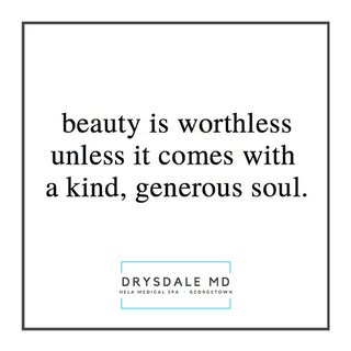 Beauty shines from within.  Be kind and generous always. We can’t wait to meet you at Hēla Medical S