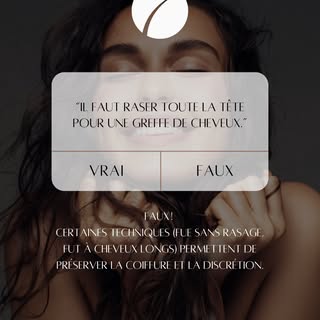 💡 "Il faut forcément se raser entièrement la tête pour faire une greffe de cheveux..."⁣
⁣
❌ Faux !⁣