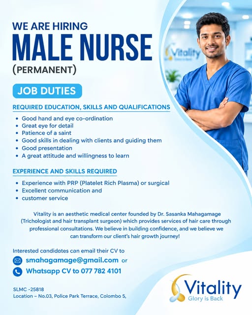 WE ARE HIRING! 🩺

Join the team at Vitality Hair Clinic Sri Lanka! We are looking for a dedicated M