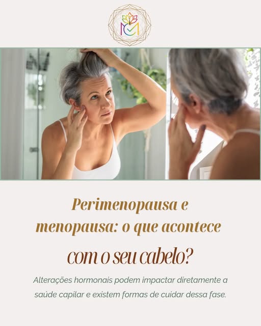 🚨Perimenopausa e menopausa: o que acontece com o seu cabelo? 

Muitas mulheres começam a perceber m