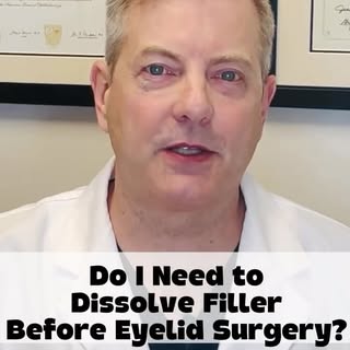 Does lower lid filler need to be dissolved before lower lid blepharoplasty?

It is my opinion that l