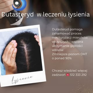 Dutasteryd w łysieniu androgenowym

Dutasteryd to substancja, która oddziałuje na mechanizm powstawa