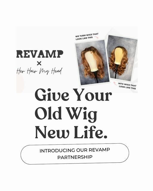 We’ve partnered with REVAMP, a UK-wide postal service that gives old, tired wigs and toppers a genui