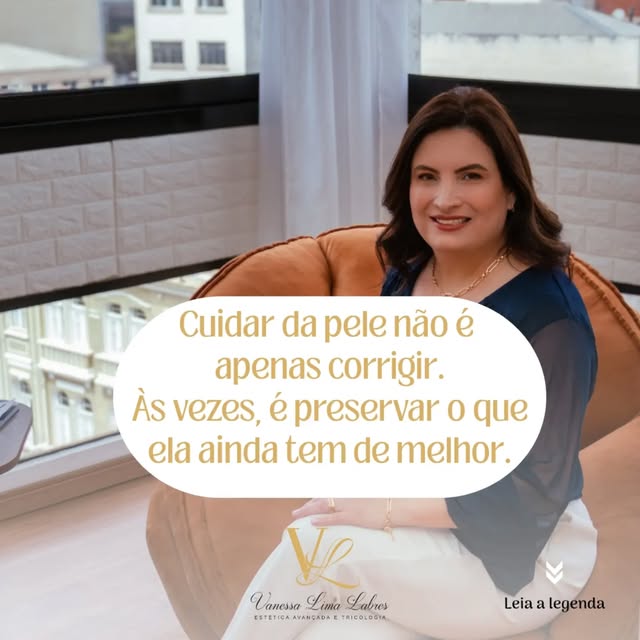 Nem tudo precisa ser corrigido.

Às vezes, o cuidado está em preservar a qualidade da pele, acompanh