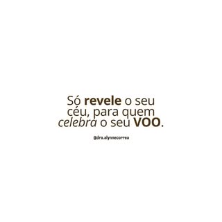 Nem todo mundo vai entender o tamanho dos seus sonhos.
Nem todos vão vibrar com suas conquistas.
E t