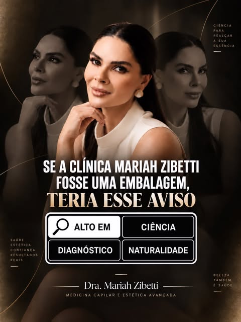 Se a Clínica Mariah Zibetti fosse uma embalagem, esse seria o aviso: ALTO EM ciência, diagnóstico e 