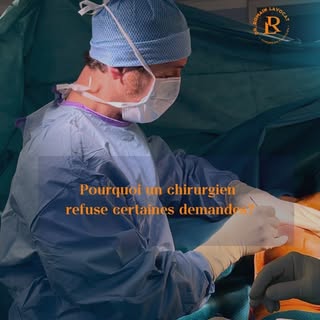 Pourquoi est ce qu’un chirurgien peut-il être amené à refuser certains interventions? 

Lorsqu’un pa
