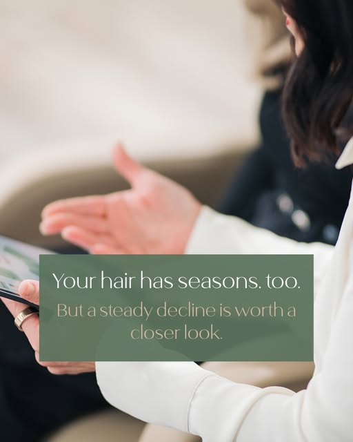 Your hair can have seasons, too.

Hair density can naturally change with stress, hormones, illness, 