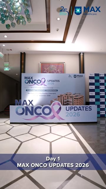 A glimpse into Day 1 of Max Onco Updates 2026 by Max Super Speciality Hospital, Patparganj, bringing