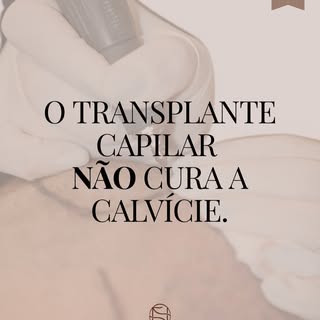 Transplante capilar e tratamento clínico se complementam.

O transplante melhora a cobertura capilar