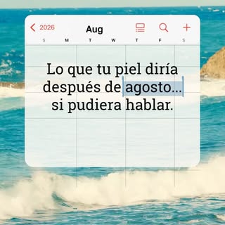 Si vuestra piel pudiera hablar después de agosto, probablemente no diría nada muy halagador.

El ver