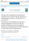 Final Phase of the Cross-Cultural Validation of the Spanish Version of the Hair Specific Skindex-29 Scale: Sensitivity to Change and Correlation with the SF-12 Scale