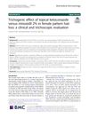 Trichogenic effect of topical ketoconazole versus minoxidil 2% in female pattern hair loss: a clinical and trichoscopic evaluation