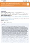 Achieving Physiologic 17-β-Estradiol Levels in Transgender Females on Estradiol Transdermal Patches and Optimal Dosing