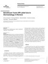 Botulinum Toxin Off-Label Use in Dermatology: A Review